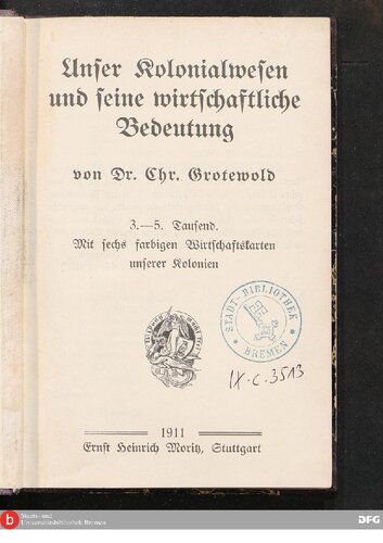 Unser Kolonialwesen und seine wirtschaftliche Bedeutung