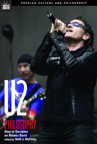 U2 and Philosophy: How to Decipher an Atomic Band