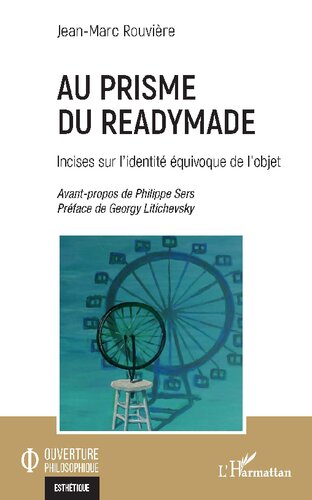 Au prisme du readymade: Incises sur l'identité équivoque de l'objet