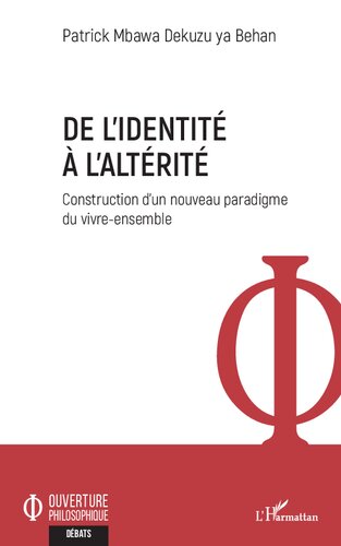 De l'identité à l'altérité: construction d'un nouveau paradigme du vivre-ensemble