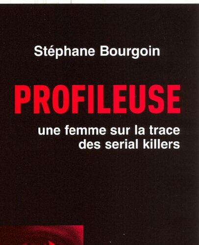 Profileuse: une femme sur la trace des serial killers