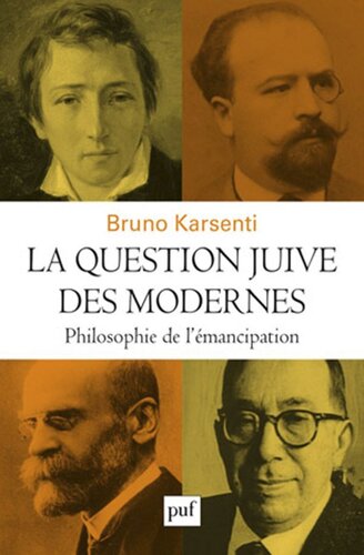La question juive des modernes: Philosophie de l'émancipation