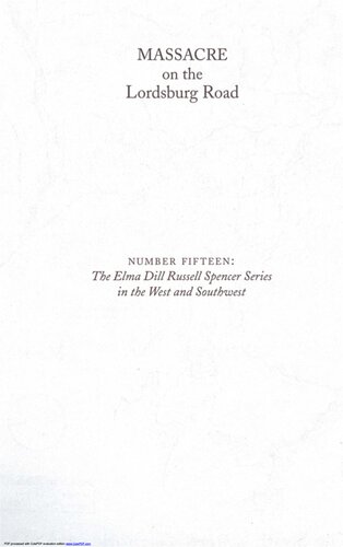 Massacre on the Lordsburg Road: A Tragedy of the Apache Wars