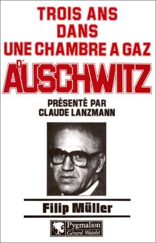 Trois Ans Dans Une Chambre à Gaz D'Auschwitz