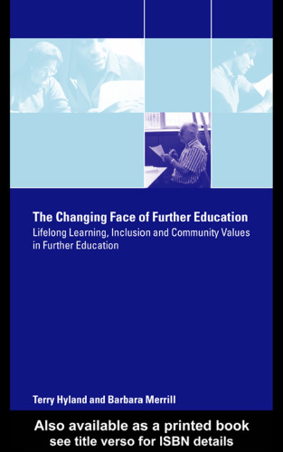 Changing Face of Further Education: Lifelong Learning, Inclusion and the Community