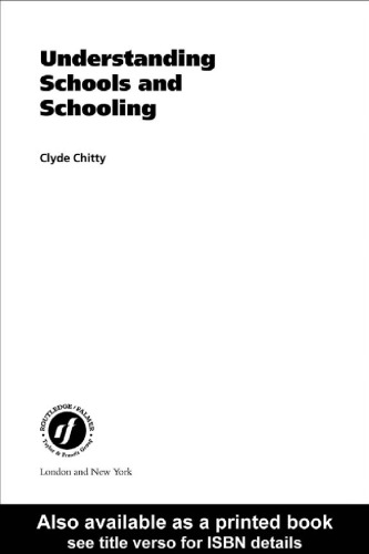 Understanding Schools and Schooling (Key Issues in Teaching and Learning)
