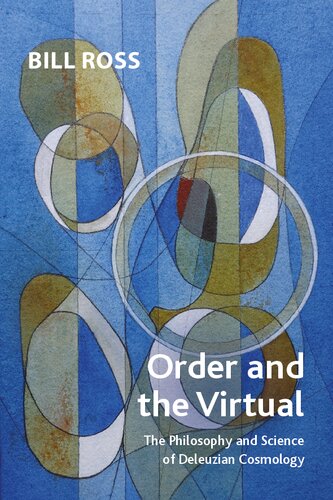 Order and the Virtual: The Philosophy and Science of Deleuzian Cosmology