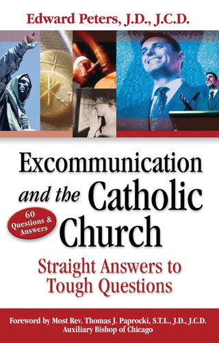 Excommunication and the Catholic Church: Straight Answers to Tough Questions