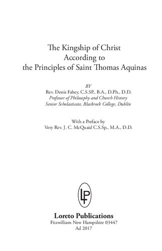The Kingship of Christ According to the Principles of St. Thomas Aquinas