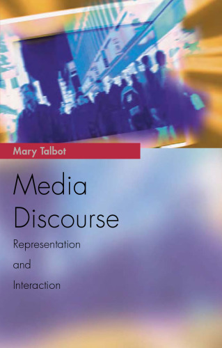 Media Discourse: Representation and Interaction (Media Topics)