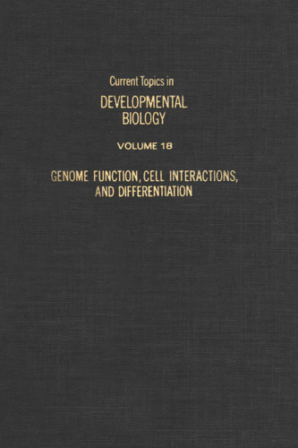 Genome Function, Cell Interactions, and Differentiation