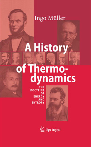 A History of Thermodynamics: The Doctrine of Energy and Entropy