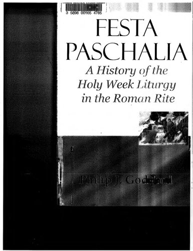 Festa Paschalia: A History of the Holy Week Liturgy in the Roman Rite (ch. 7: Maundy Thursday)