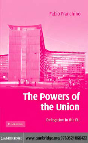 The Powers of the Union: Delegation in the EU