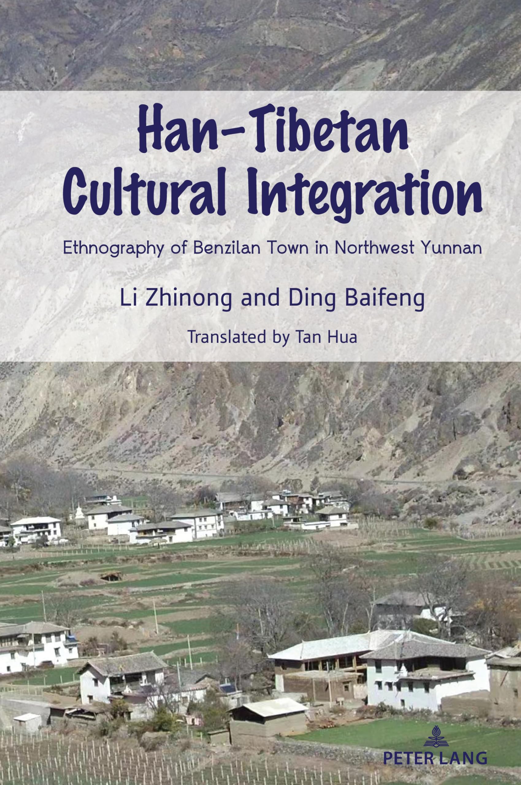 Han–Tibetan Cultural Integration: Ethnography of Benzilan Town in Northwest Yunnan