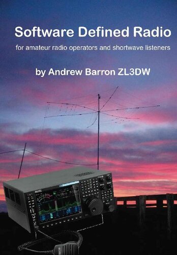 Software Defined Radio: For Amateur Radio Operators and Shortwave Listeners