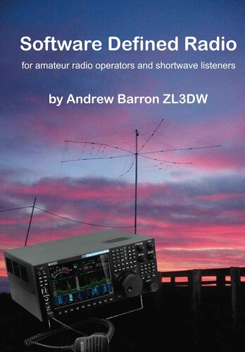 Software Defined Radio: For Amateur Radio Operators and Shortwave Listeners