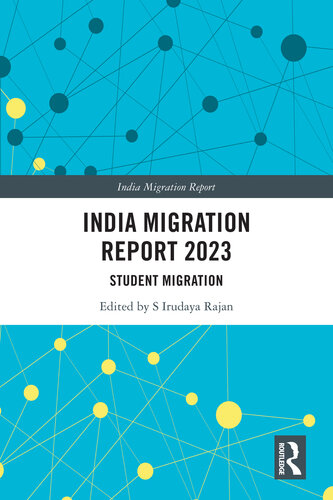 India Migration Report 2023: Student Migration