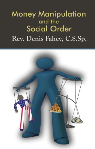 Money Manipulation and the Social Order