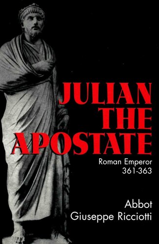 Julian the Apostate: Roman Emperor 361-363