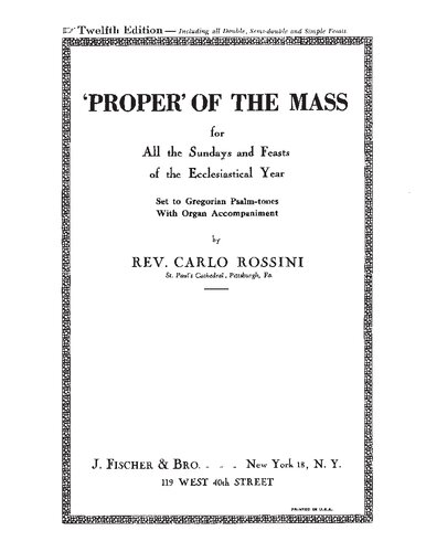 ‘Proper’ of the Mass for All the Sundays and Feasts of the Ecclesiastical Year: Set to Gregorian Psalm-tones With Organ Accompaniment