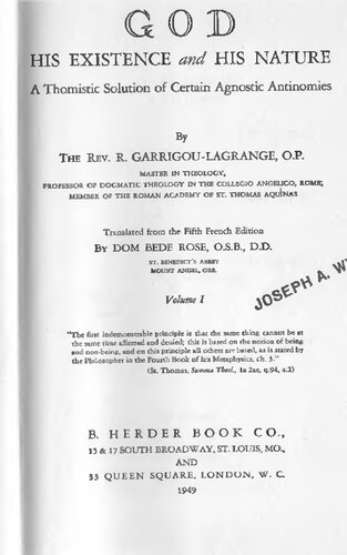 God: His Existence and His Nature: A Thomistic Solution of Certain Agnostic Antinomies (vol. 1)