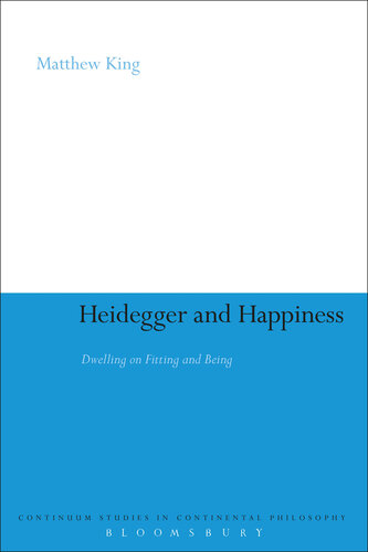 Heidegger and Happiness: Dwelling on Fitting and Being
