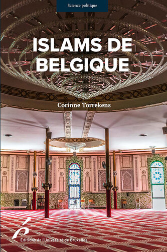 Islams de Belgique. Enjeux et perspectives