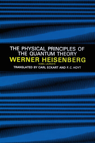 The Physical Principles of the Quantum Theory