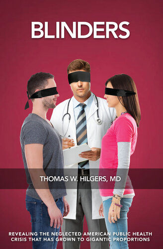 Blinders: Revealing the Neglected American Public Health Crisis That Has Grown to Gigantic Proportions