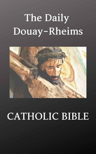 The Daily Douay-Rheims Catholic Bible (Illustrated)