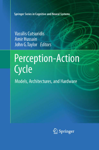 Perception-Action Cycle: Models, Architectures, and Hardware