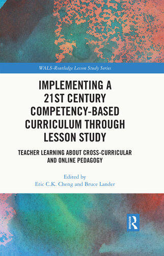 Implementing a 21st Century Competency-Based Curriculum Through Lesson Study