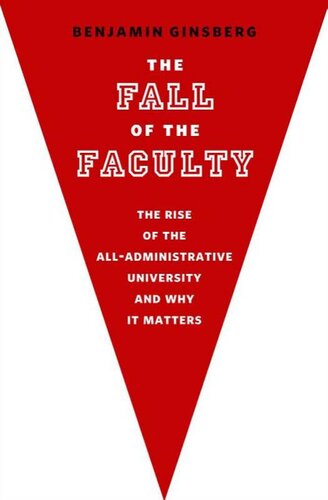 The fall of the faculty. The rise of the all-administrative university and why it matters