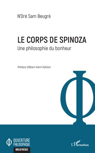 Le corps de Spinoza: une philosophie du bonheur