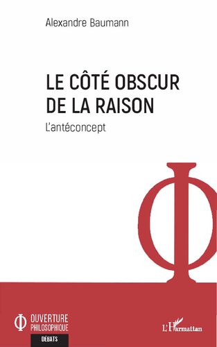 Le côté obscur de la raison: L'antéconcept