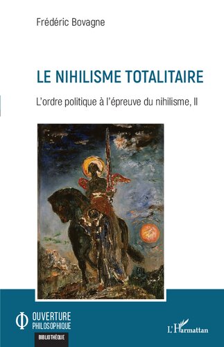 L'ordre politique à l'épreuve du nihilisme: Volume 2, Le nihilisme totalitaire