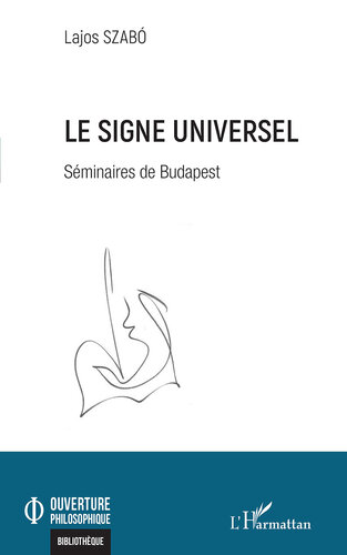 Le signe universel: Séminaires de Budapest