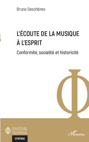 L'écoute de la musique à l'esprit: conformité, socialité et historicité