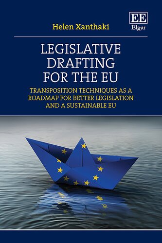 Legislative Drafting for the Eu: Transposition Techniques as a Roadmap for Better Legislation and a Sustainable Eu