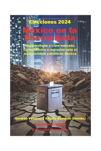 México en la encrucijada: elecciones 2024