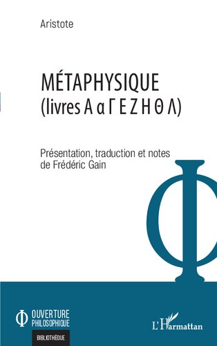 Métaphysique: Livres A a G E Z H T L