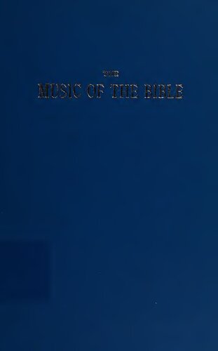 The Music of the Bible: With Some Account of the Development of Modern Musical Instruments From Ancient Types