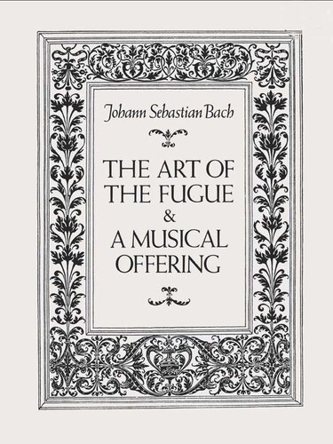 The Art of the Fugue & A Musical Offering