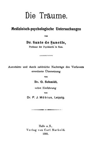 Die Träume : Medizinisch-psychologische Untersuchungen