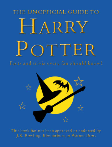 Unofficial Guide to Harry Potter