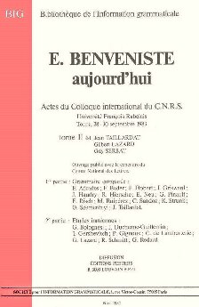 E. Benveniste aujourd’hui. Actes du Colloque international du C.N.R.S., Université François Rabelais, Tours, 28-30 septembre 1983. Tome II