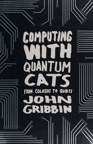 Computing with Quantum Cats: from Colossus to Qubits