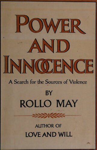 Power and innocence: a search for the sources of violence