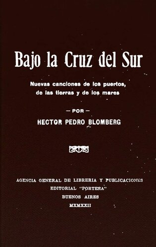 Bajo la Cruz del Sur: Nuevas canciones de los puertos, de las tierras y de los mares.
